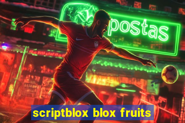 scriptblox blox fruits